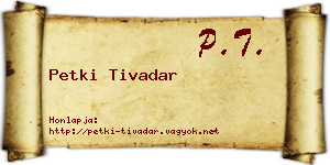 Petki Tivadar névjegykártya
